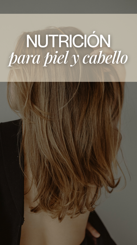 Nutrición Natural Para Piel y Cabello